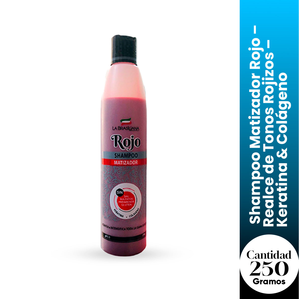 La Brasiliana Shampoo Matizador Rojo – Realce de Tonos Rojizos – Keratina & Colágeno 250g