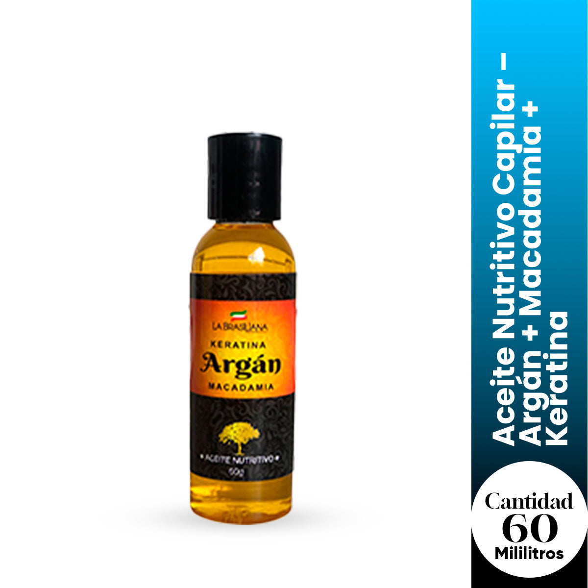 La Brasiliana Aceite Nutritivo Capilar – Argán + Macadamia + Keratina – 60gr