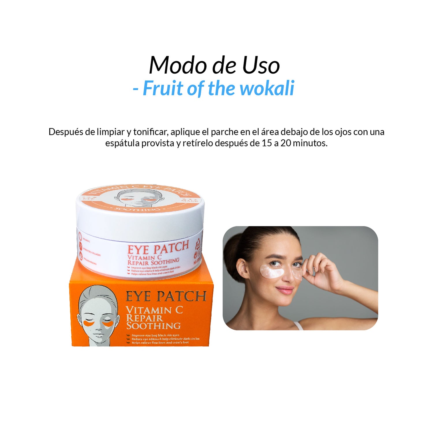 FRUIT OF THE WOKALI – PARCHE PARA HIDRATAR Y REDUCIR OJERAS – VITAMINA C – 60 UNID
